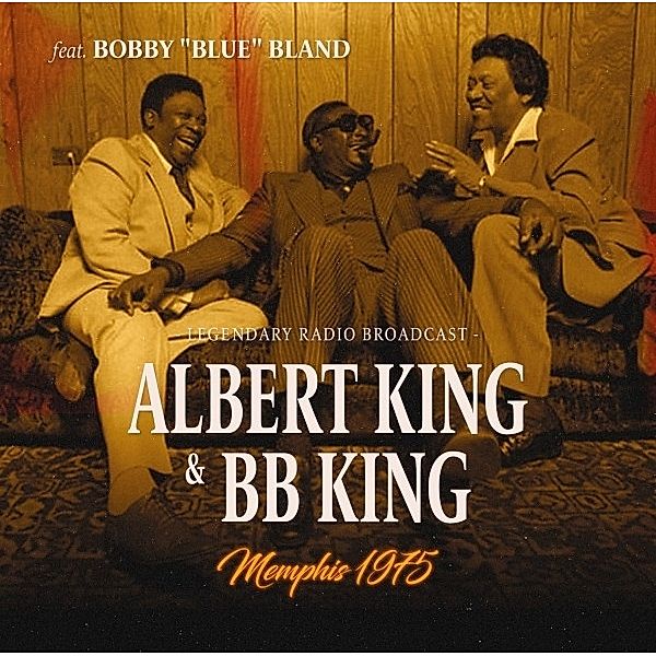 Memphis 1975, Albert King, B.b. King, Bobby Bland