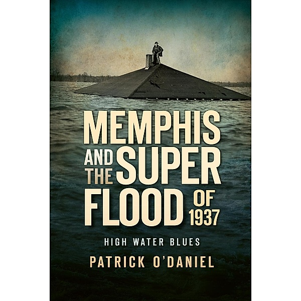 Memphis and the Superflood of 1937, Patrick O'Daniel