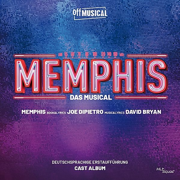Memphis-Cast Album-Deutschsprachige Erstauffue, Sidonie Smith, Kevin Thiel, Wietsk van Tongeren