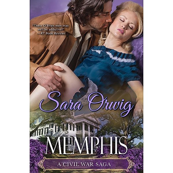 Memphis / The Civil War Saga, Sara Orwig