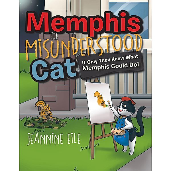 Memphis the Misunderstood Cat, Jeannine Eile