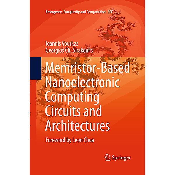 Memristor-Based Nanoelectronic Computing Circuits and Architectures, Ioannis Vourkas, Georgios Ch. Sirakoulis