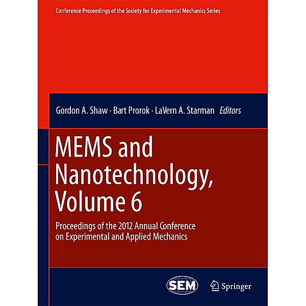 MEMS and Nanotechnology, Volume 6.Vol.6