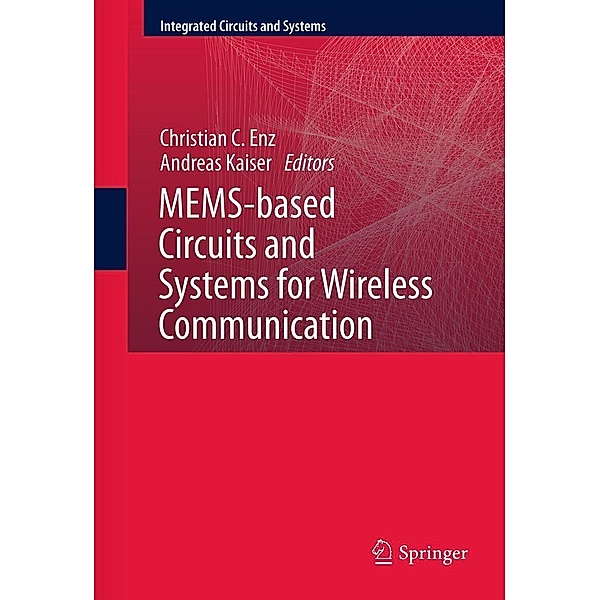 MEMS-based Circuits and Systems for Wireless Communication / Integrated Circuits and Systems, Andreas Kaiser