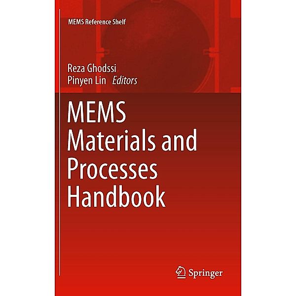 MEMS Materials and Processes Handbook / MEMS Reference Shelf Bd.1