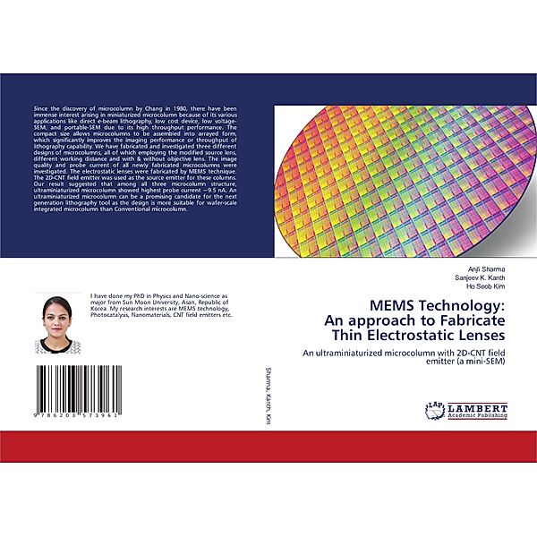 MEMS Technology: An approach to Fabricate Thin Electrostatic Lenses, Anjli Sharma, Sanjeev K. Kanth, Ho Seob Kim