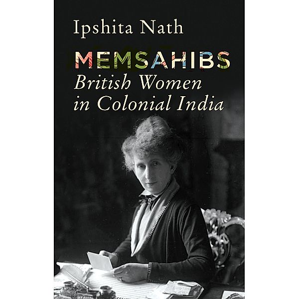 Memsahibs, Ipshita Nath