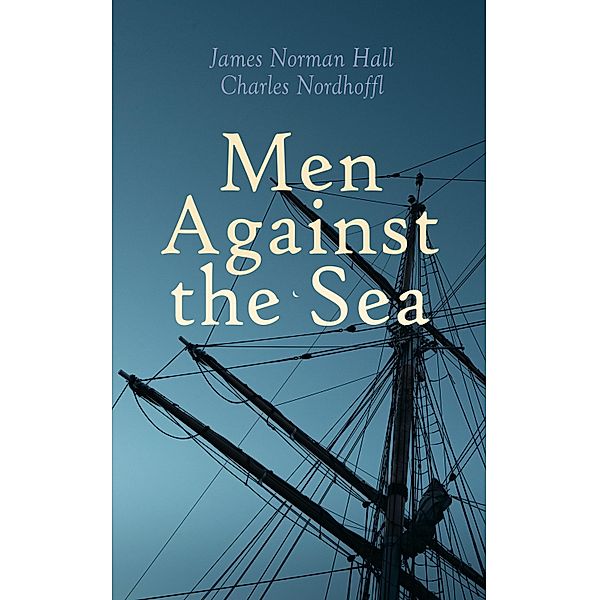 Men Against the Sea, James Norman Hall, Charles Nordhoff
