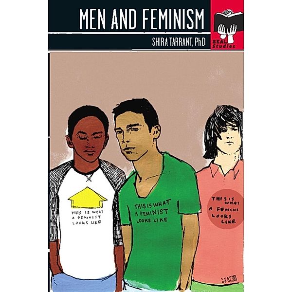 Men and Feminism / Seal Studies, Shira Tarrant