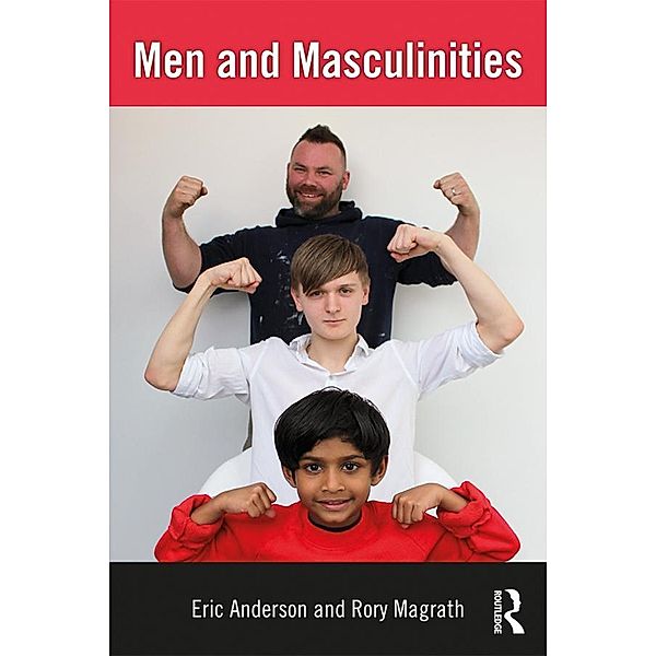 Men and Masculinities, Eric Anderson, Rory Magrath