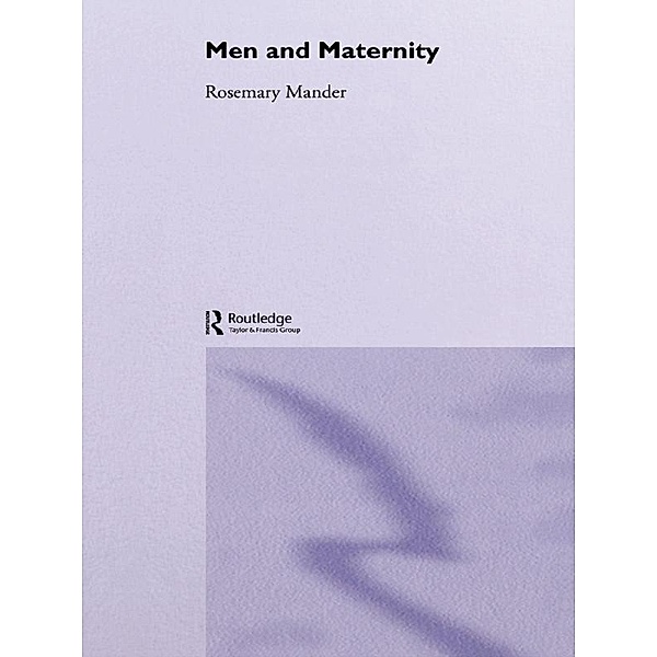 Men and Maternity, Rosemary Mander