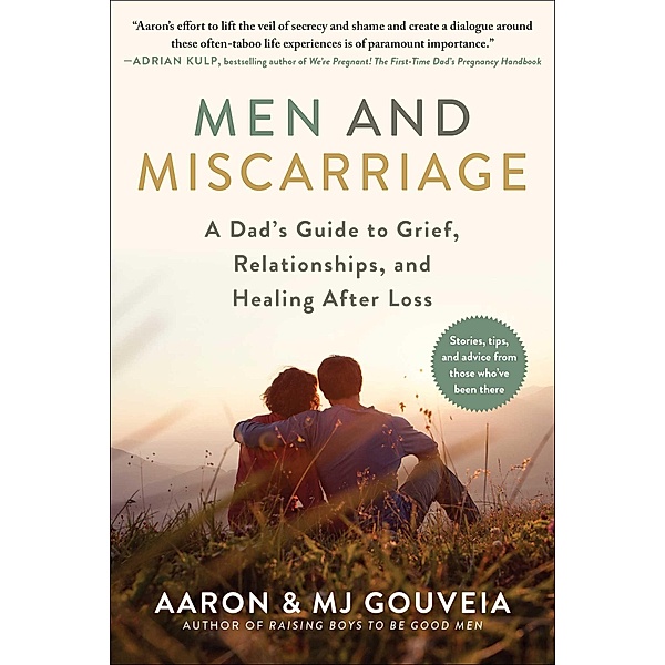 Men and Miscarriage, Aaron Gouveia, Mj Gouveia
