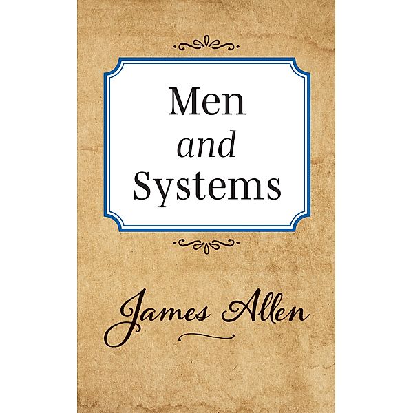 Men and Systems, James Allen