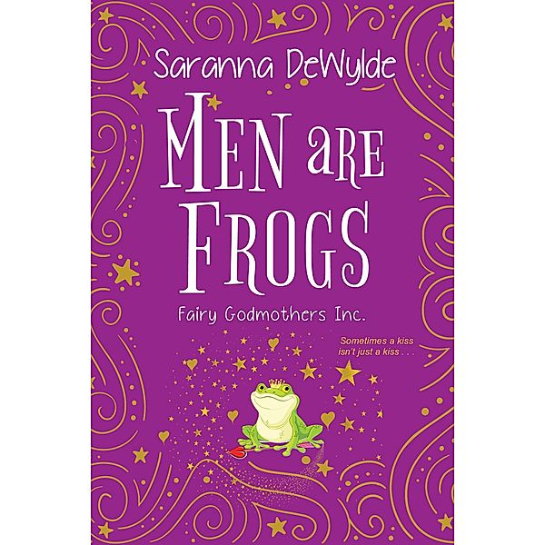 Men Are Frogs / Fairy Godmothers, Inc. Bd.2, Saranna DeWylde