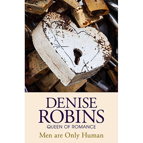 Men are Only Human, Denise Robins