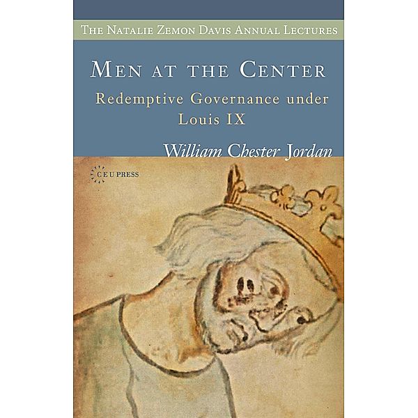 Men at the Center / Central European University Press, William Chester Jordan