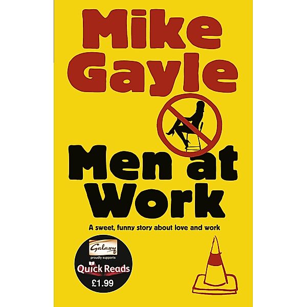 Men at Work - Quick Read, Mike Gayle