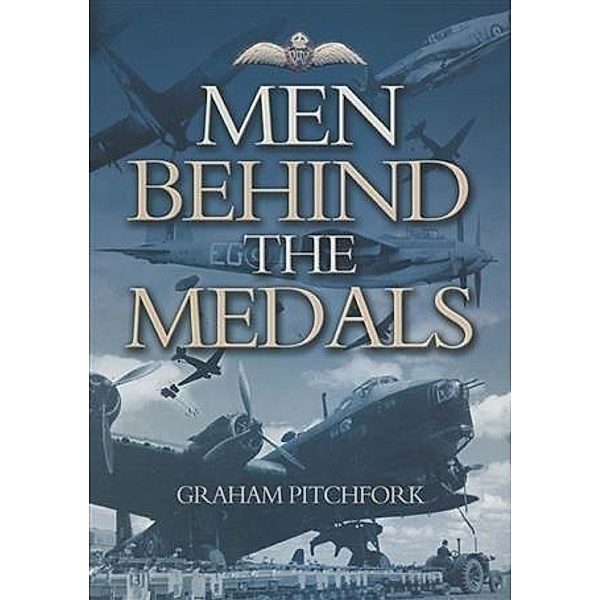 Men Behind the Medals, Air Commandore Graham Pitchfork