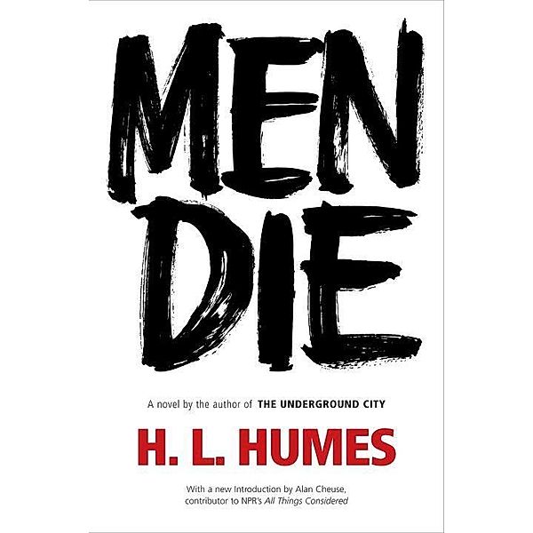 Men Die, H. L. Humes