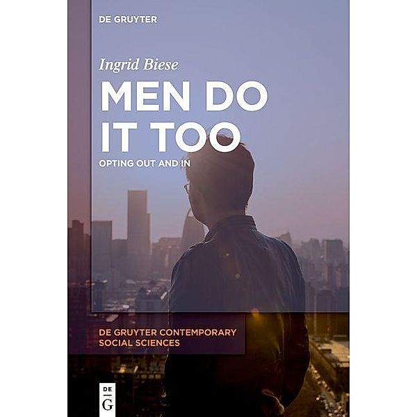 Men Do It Too / De Gruyter Contemporary Social Sciences Bd.2, Ingrid Biese