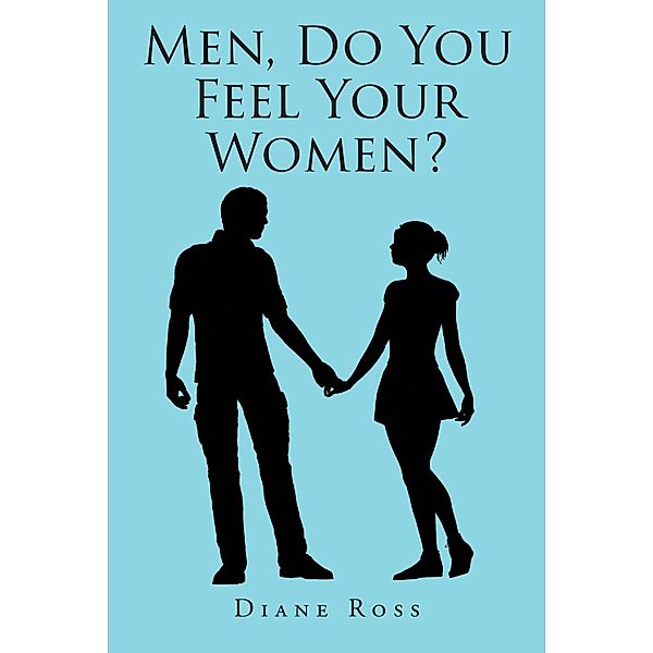 Men, Do You Feel Your Women, Diane Ross