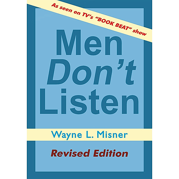 Men Don't Listen, Wayne L. Misner