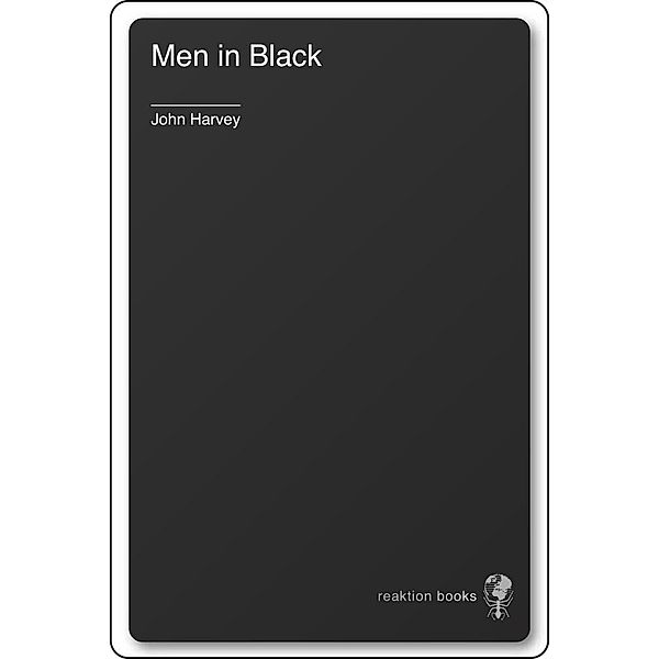 Men in Black / Picturing history, Harvey John Harvey