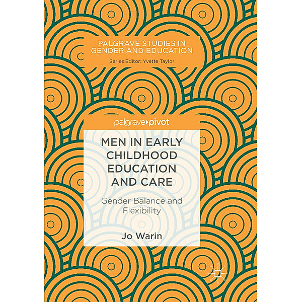 Men in Early Childhood Education and Care, Jo Warin