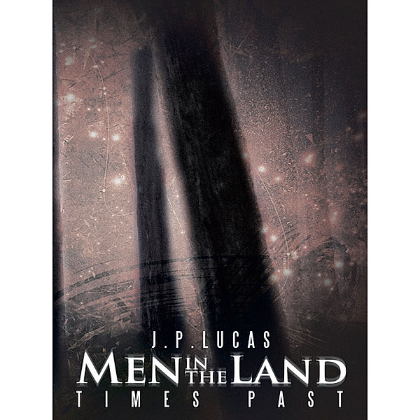Men in the Land, J.P. Lucas