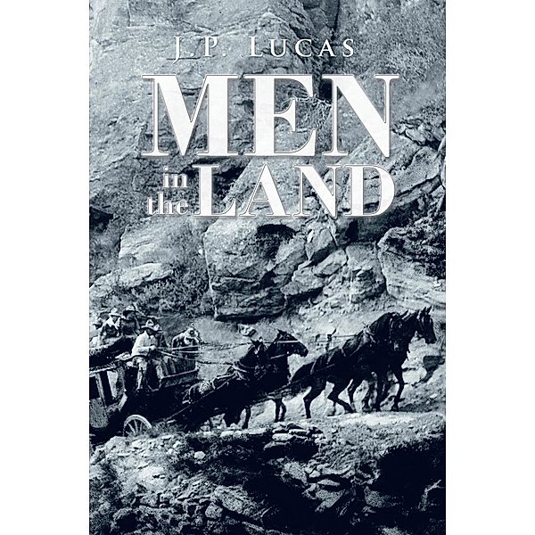 Men in the Land, J. P. Lucas