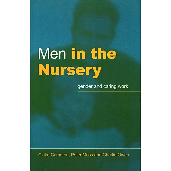 Men in the Nursery, Claire Cameron, Peter Moss, Charlie Owen
