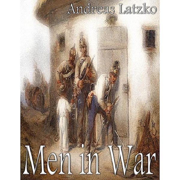 Men in War, Andreas Latzko