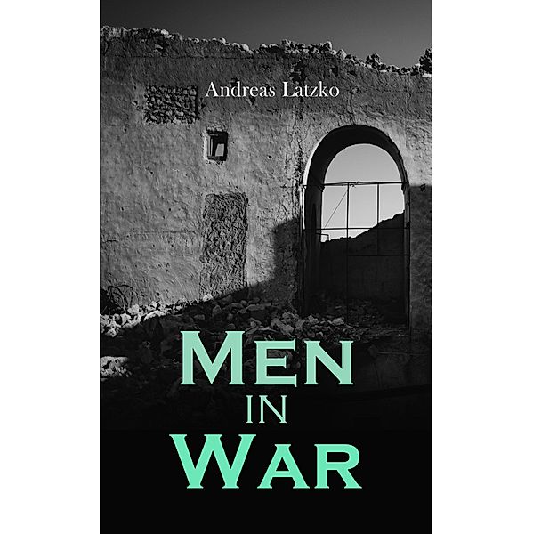 Men in War, Andreas Latzko