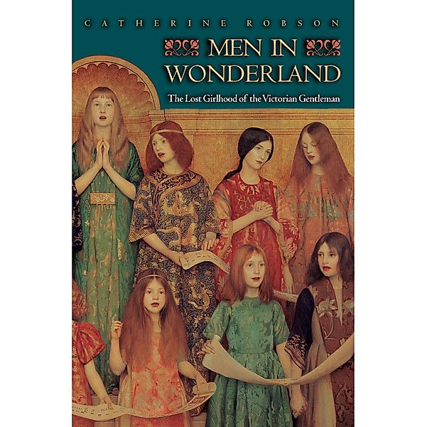 Men in Wonderland, Catherine Robson