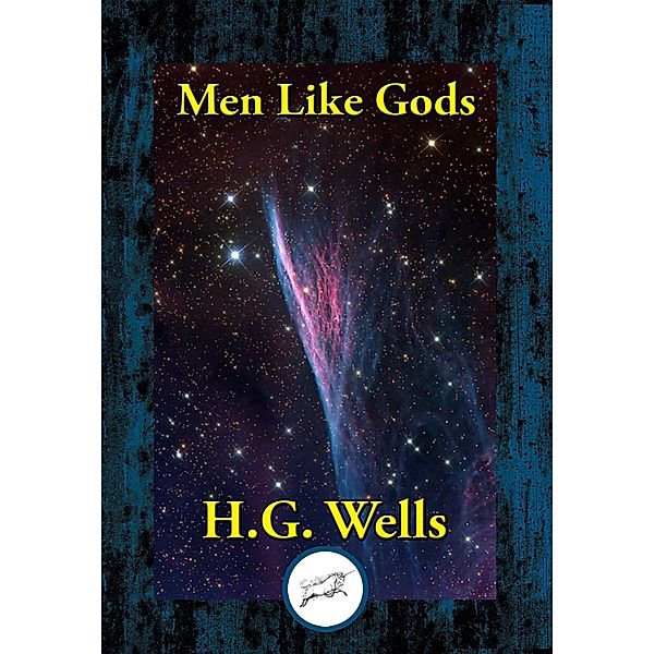 Men Like Gods / Dancing Unicorn Books, H. G. Wells