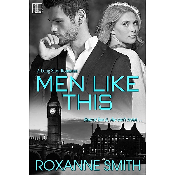 Men Like This / The Long Shot Romance Bd.1, Roxanne Smith