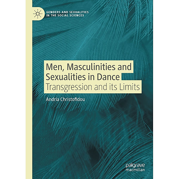 Men, Masculinities and Sexualities in Dance, Andria Christofidou