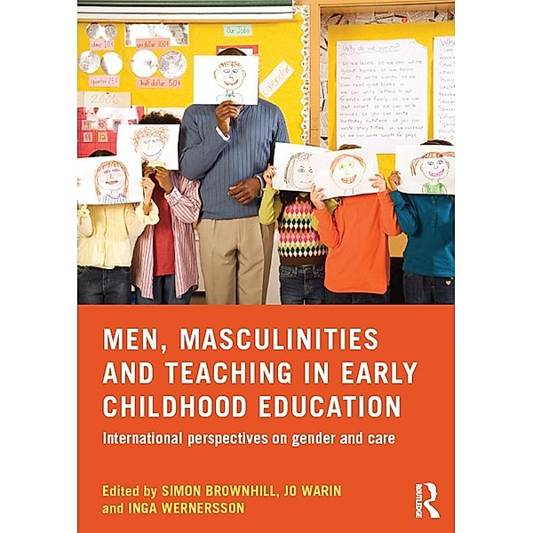 Men, Masculinities and Teaching in Early Childhood Education