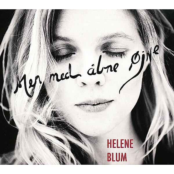 Men Med Abne Öjne, Helene Blum
