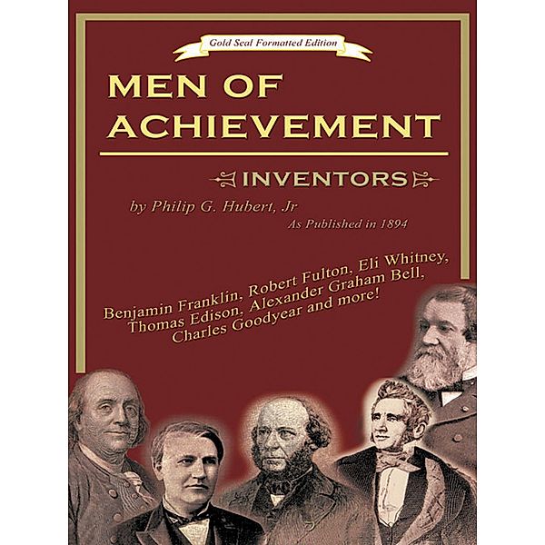 Men of Achievement Inventors, Phlilip G. Hubert Jr.