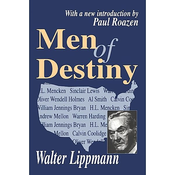 Men of Destiny, Walter Lipmann