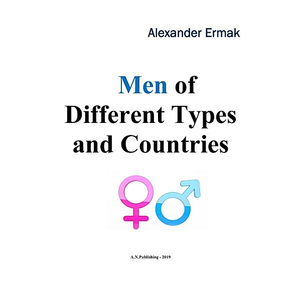 Men of Different Types and Countries / Alexander Ermak, Alexander Ermak