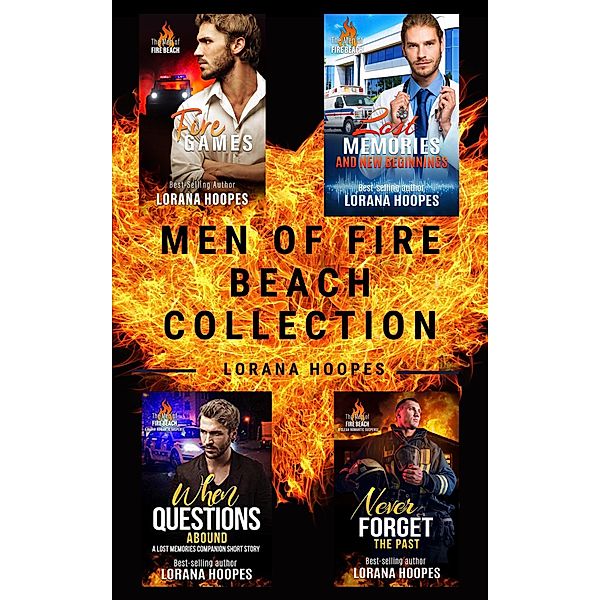 Men of Fire Beach Collection (The Men of Fire Beach, #3.1) / The Men of Fire Beach, Lorana Hoopes