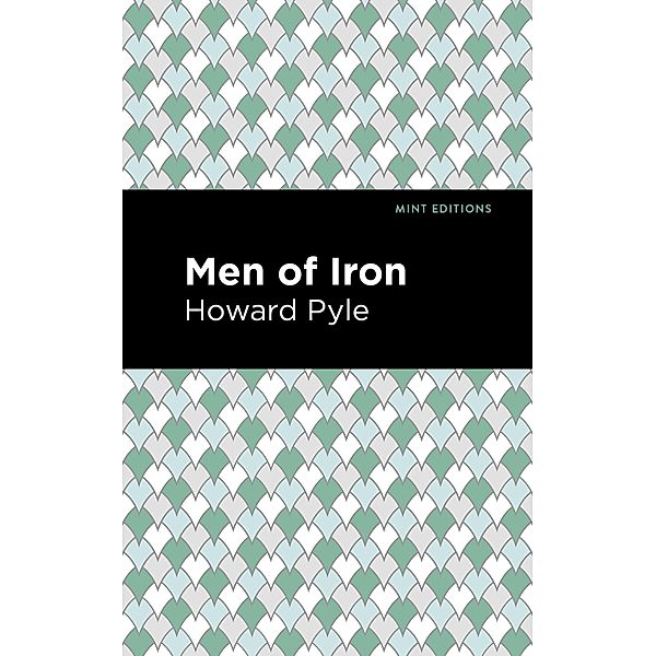 Men of Iron / Mint Editions (The Children's Library), Howard Pyle