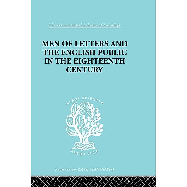 Men of Letters and the English Public in the 18th Century / International Library of Sociology, Alexandre Beljame