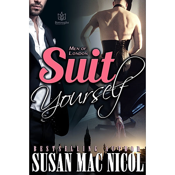 Men of London: Suit Yourself, Susan Mac Nicol