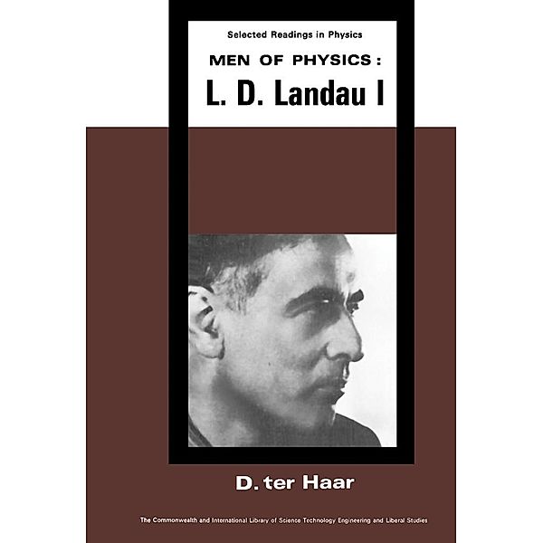 Men of Physics: L. D. Landau, D. ter Haar