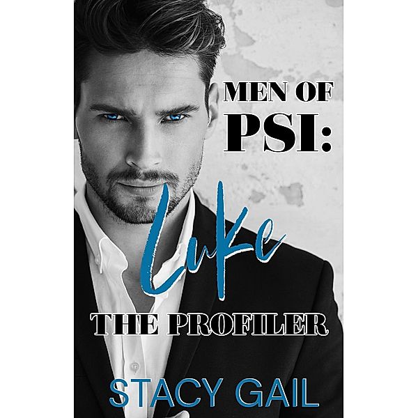 Men of PSI: Luke / Men of PSI, Stacy Gail