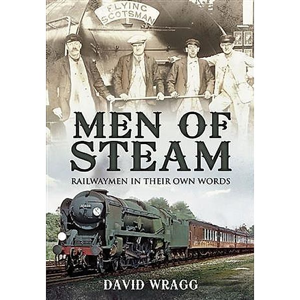 Men of Steam, David Wragg