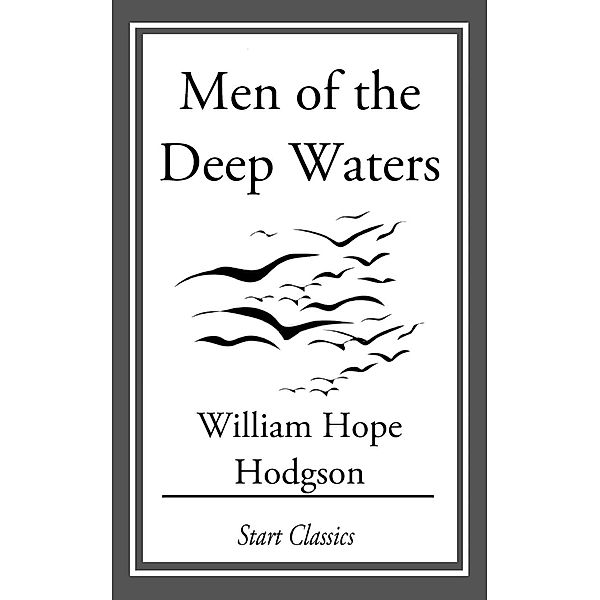 Men of the Deep Waters, William Hope Hodgson